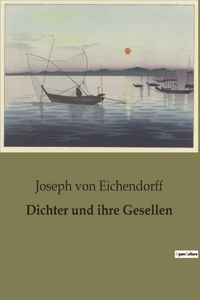 Dichter und ihre Gesellen