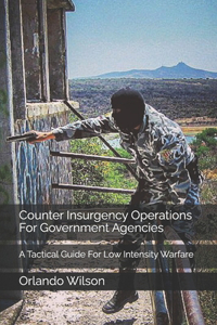 Counter Insurgency Operations For Government Agencies