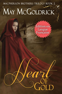 Heart of Gold (Le Coeur d'Or)