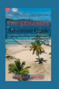 The Bahamas Adventure Guide