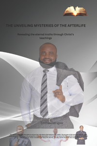 Unveiling Mysteries of The Afterlife