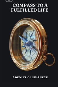Compass to a Fulfilled Life