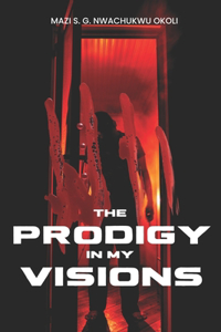 Prodigy in My Visions