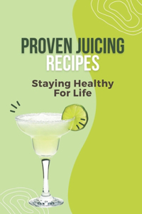 Proven Juicing Recipes