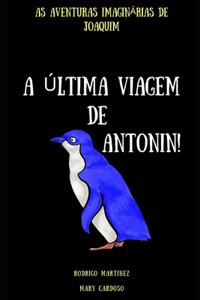 A Última Viagem de Antonin!