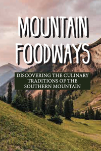 Mountain Foodways