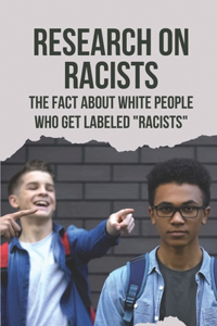 Research On Racists