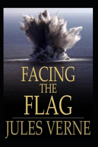 Facing the Flag Illustrated