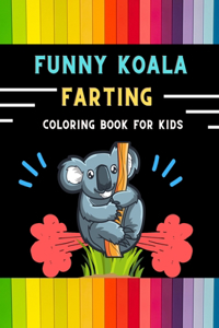 Funny koala farting coloring book for kids