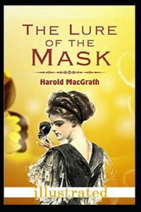 The Lure of the Mask Illustarted