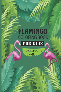 Flamingo Coloring Book For Kids Ages 4-8