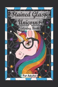 Stained Glass Unicorns Coloring Book For Adults