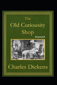 The Old Curiosity Shop Annotated