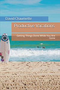 Productive Vacations
