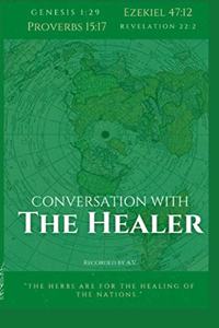 Conversation with the Healer