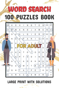Word Search 100 Puzzles For Adults Large Print with Solutions