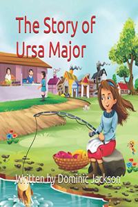 The Story of Ursa Major