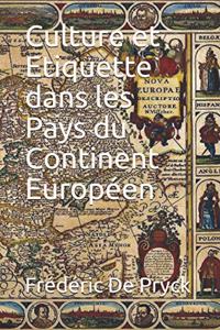 Culture et Etiquette dans les Pays du Continent Européen