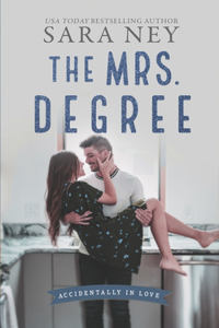 Mrs Degree: A Secret Baby Second Chance Romance