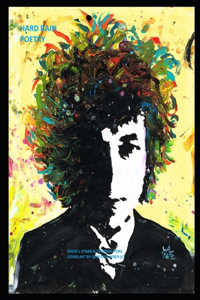 Hard Rain Poetry: Forever Dylan