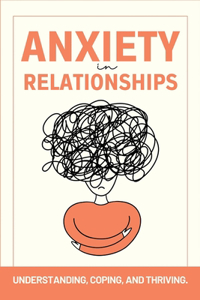 Anxiety in Relationships