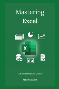 Mastering Excel