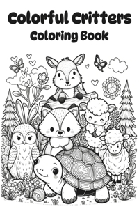 Colorful Critters Coloring Book