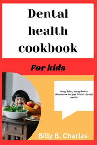 Dental health Cookbook For kids