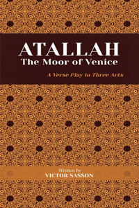 ATALLAH The Moor of Venice