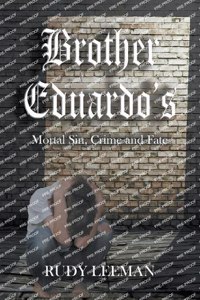 Brother Eduardo's Mortal Sin, Crime and Fate
