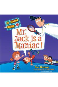 My Weirder School #10: Mr. Jack is a Maniac!
