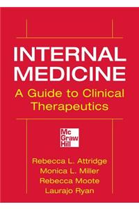 Internal Medicine a Guide to Clinical Therapeutics