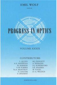 Progress in Optics Volume 39