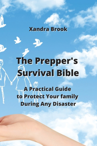 Prepper's Survival Bible