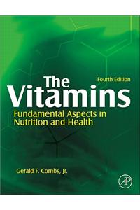 The Vitamins: Fundamental Aspects in Nutrition and Health
