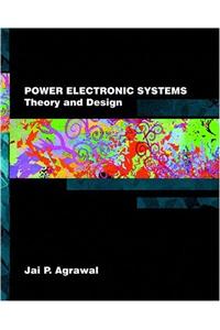 Power Electronic Systems: Theory And Design