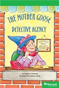Storytown: Above Level Reader Teacher's Guide Grade 3 the Mother Goose Detective Agency