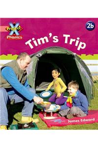 Project X Phonics Pink: 2b Tim's Trip