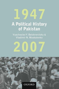A Political History of Pakistan, 1947-2007