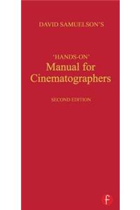 Hands-on Manual for Cinematographers