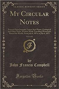 My Circular Notes, Vol. 1 of 2
