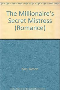 Millionaire's Secret Mistress