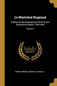 Le Maréchal Bugeaud