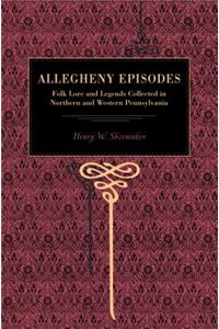 More Allegheny Episodes