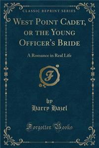 West Point Cadet, or the Young Officer's Bride
