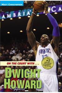 On The Court With...Dwight Howard