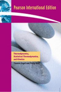 Thermodynamics, Statistical Thermodynamics, and Kinetics