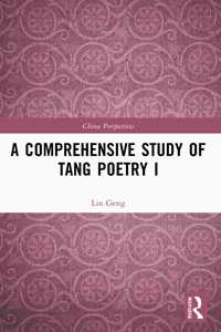 A Comprehensive Study of Tang Poetry I