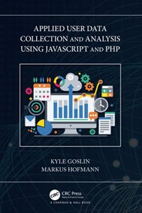 Applied User Data Collection and Analysis Using JavaScript and PHP