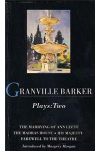 Granville Barker Plays: 2